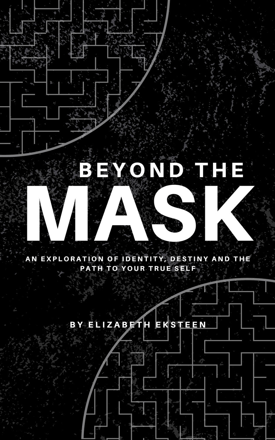 Elizabeth Eksteen Beyond the Mask