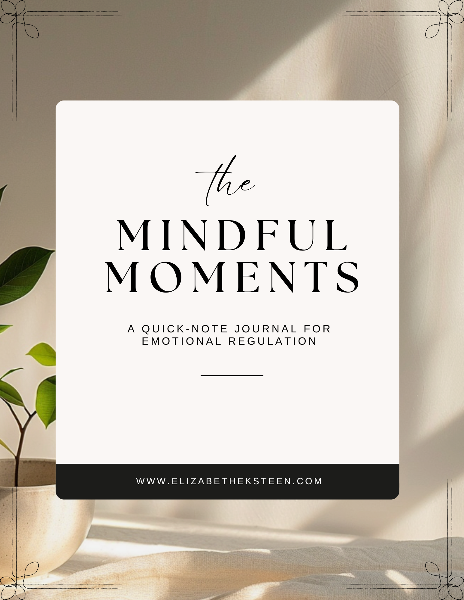 The Mindful Moments 30-Day Quick-Note Journal